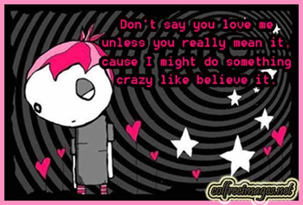 Emo - Dont Say You Love Me Unless You Really Mean It
